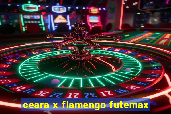 ceara x flamengo futemax